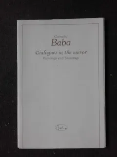 DIALOGUES IN THE MIRROR, PAINTINGS AND DRAWINGS - CORNELIU BABA