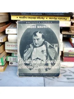 Dialoguri asupra comandamentului , Andre Maurois , 1940