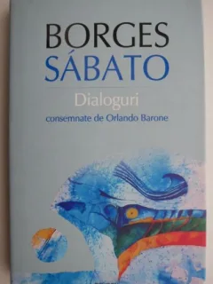 DIALOGURI - BORGES SABATO
