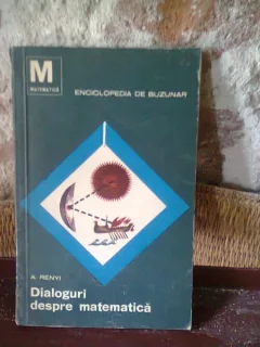 DIALOGURI DESPRE MATEMATICA - A. RENYI