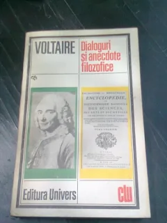 DIALOGURI SI ANECDOTE FILOZOFICE - VOLTAIRE