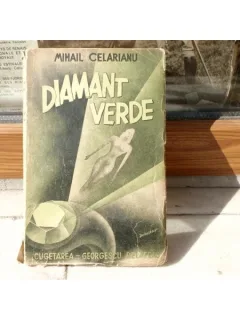 Diamant Verde , Mihail Celarianu
