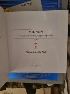 Diana Mandache - Mignon - Principesa Romaniei, Regina Iugoslaviei