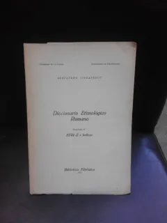 DICCIONARIU ETIMOLOGICO RUMANO - ALEJANDRO CIORANESCU  (TEXT IN LIMBA SPANIOLA)