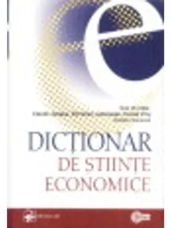 Dicţionar de ştiinţe economice-Claude Jessua,Christian Labrousse,Daniel Vitry,Damien Gaumont