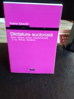 DICTATURA AUCTORIALA - IOANA GEACAR