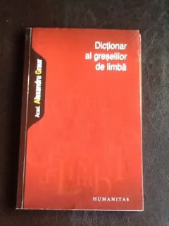 Dictionar al greselilor de limba - Alexandru Graur