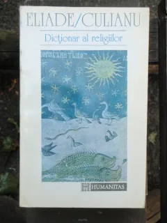 DICTIONAR AL RELIGIILOR - ELIADE CULIANU