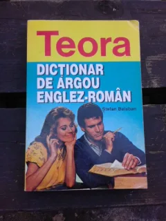 DICTIONAR DE ARGOU ENGLEZ ROMAN - STEFAN BALABAN