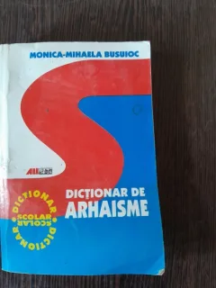 Dictionar de arhaisme,Monica-Mihaela Busuioc