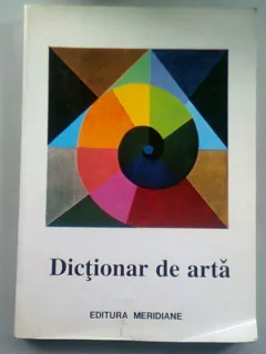 DICTIONAR DE ARTA  VOL.I A-M