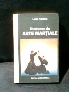 Dictionar de arte martiale - Louis Frederic