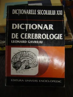 DICTIONAR DE CEREBROLOGIE - LEONARD GAVRILIU