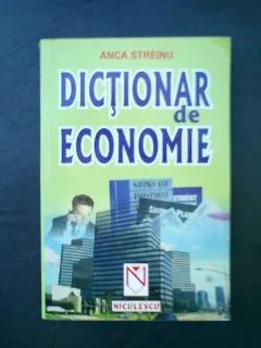Dictionar de economie -Anca Streinu