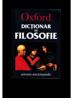 DICTIONAR DE FILOSOFIE - SIMON BLACKBURN  (OXFORD)
