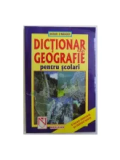 DICTIONAR DE GEOGRAFIE PENTRU SCOLARI - KIERAN O'MAHONY