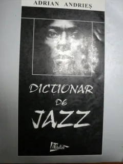 Dictionar De Jazz - Adrian Andries