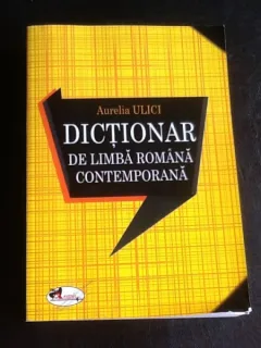 Dictionar de limba romana contemporana - Aurelia Ulici