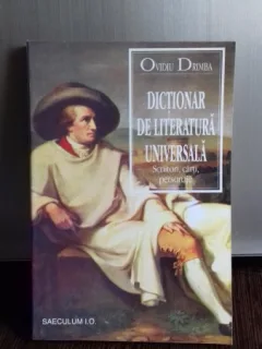 DICTIONAR DE LITERATURA UNIVERSALA - OVIDIU DRIMBA