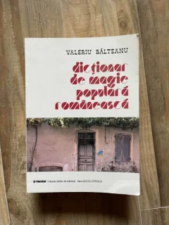 Dictionar de magie populara romaneasca - Valeriu Balteanu