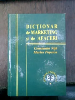 Dictionar de marketing sid e afaceri - Constantin NIta, Marius Popescu