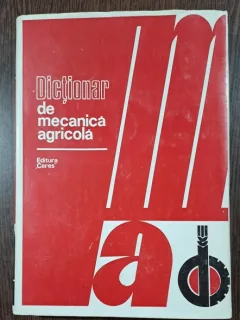 Dictionar de mecanica agricola