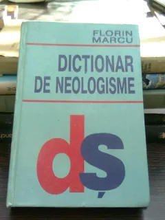 Dictionar de neologisme - Florin Marcu