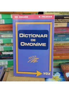 Dictionar de omonime , Gh. Bulgar , 2000