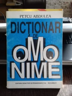 DICTIONAR DE OMONIME - PETCU ABDULEA