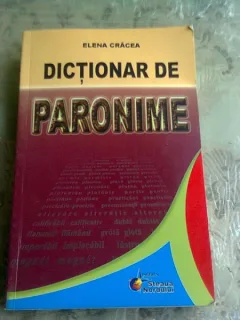 DICTIONAR DE PARONIME - ELENA CRACEA
