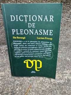 Dictionar de pleonasme - Ilie Baranga, Lucian Pricop
