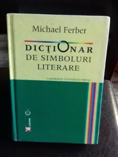 DICTIONAR DE SIMBOLURI LITERARE - MICHAEL FERBER