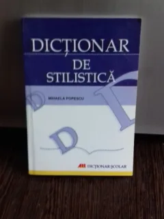 DICTIONAR DE STILISTICA - MIHAELA POPESCU