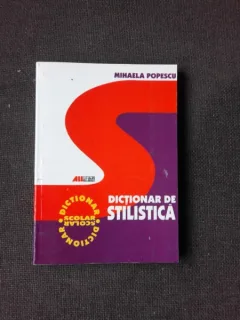 DICTIONAR DE STILISTICA - MIHAELA POPESCU