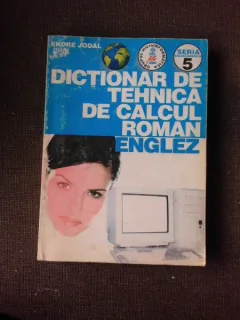 DICTIONAR DE TEHNICA DE CALCUL ROMAN-ENGLEZ - ENDRE JODAL