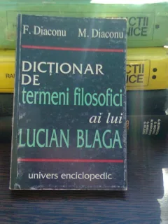 Dictionar de termeni filosofici ai lui Lucian blaga - F. Diaconu
