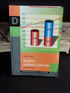DICTIONAR ECONOMIC EXPLICATIV - ELENA PREDESCU