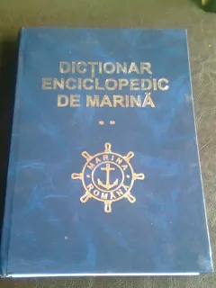 DICTIONAR ENCICLOPEDIC DE MARINA - ANTON BEJAN   VOL.2