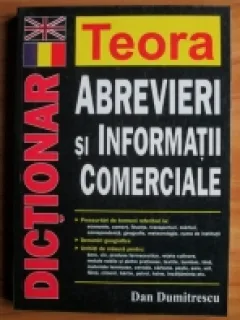DICTIONAR ENGLEZ ROMAN DE ABREVIERI SI INFORMATII COMERCIALE - DAN DUMITRESCU