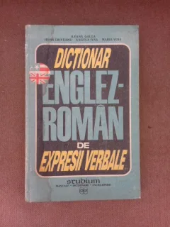Dictionar englez-roman de expresii verbale - Ileana Galea