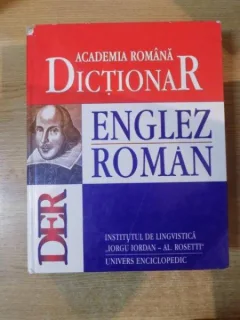 DICTIONAR ENGLEZ-ROMAN , ED. A II A , 2004