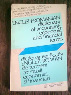 DICTIONAR EXPLICATIV ENGLEZ ROMAN DE TERMENI CONTABILI, ECONOMICI SI FINANCIARI - MARIA DUMITRU CARACOTA