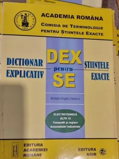 Dictionar Explicativ pentru Stiintele Exacte - Electrotehnica ELTH 15 Comanda si Reglare. Automatizari Industriale