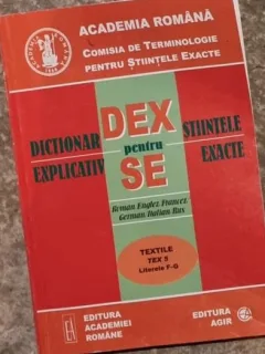 Dictionar Explicativ pentru Stiintele Exacte - Textile TEX 5 Literele F-G