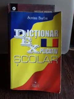 DICTIONAR EXPLICATIV SCOLAR - SORINA BARBU