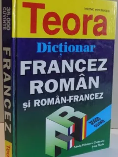 DICTIONAR FRANCEZ-ROMAN SI ROMAN-FRANCEZ DE SANDA MIHAESCU CIRSTEANU , IRINA ELIADE , 2000