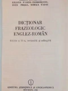 DICTIONAR FRAZEOLOGIC ENGLEZ-ROMAN BUCURESTI 1982