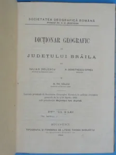 Dictionar geografic al judetului Braila - Iulian Delescu