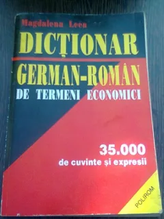 DICTIONAR GERMAN-ROMAN DE TERMENI ECONOMICI - MAGDALENA LECA