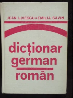 DICTIONAR GERMAN ROMAN - JEAN LIVESCU
